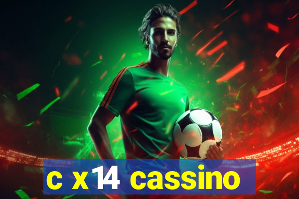 c x14 cassino